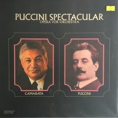 Camarata Conducting The Kingsway Symphony Orchestra ‎ Puccini Spectacular - Opera For Orchestra LP