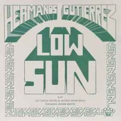 Hermanos Gutierrez - Low Sun 45 lik