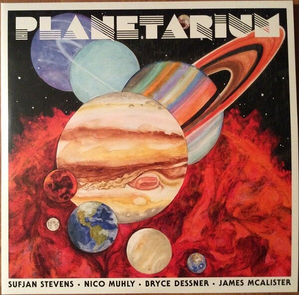 Sufjan Stevens • Nico Muhly • Bryce Dessner • James McAlister – Planetarium LP