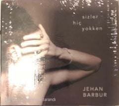 Jehan Barbur - Sizler Hiç Yokken CD
