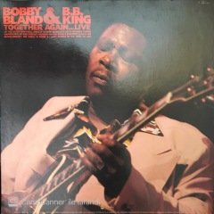 Bobby Bland And B.B. King Together Again...Live LP