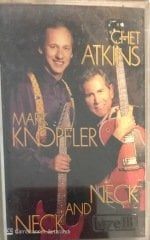 Chet Atkins&Mark Knopfler &Neck Neck KASET