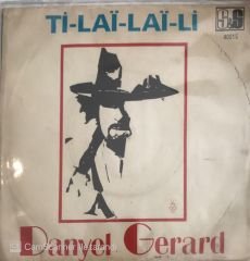 Danyel Gerard  Ti-Lai-Lai-Li 45lik