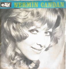 Nermin Candan - Gözüm Korktu Aşktan/Sevdikçe Dertli Oldum - 45'lik