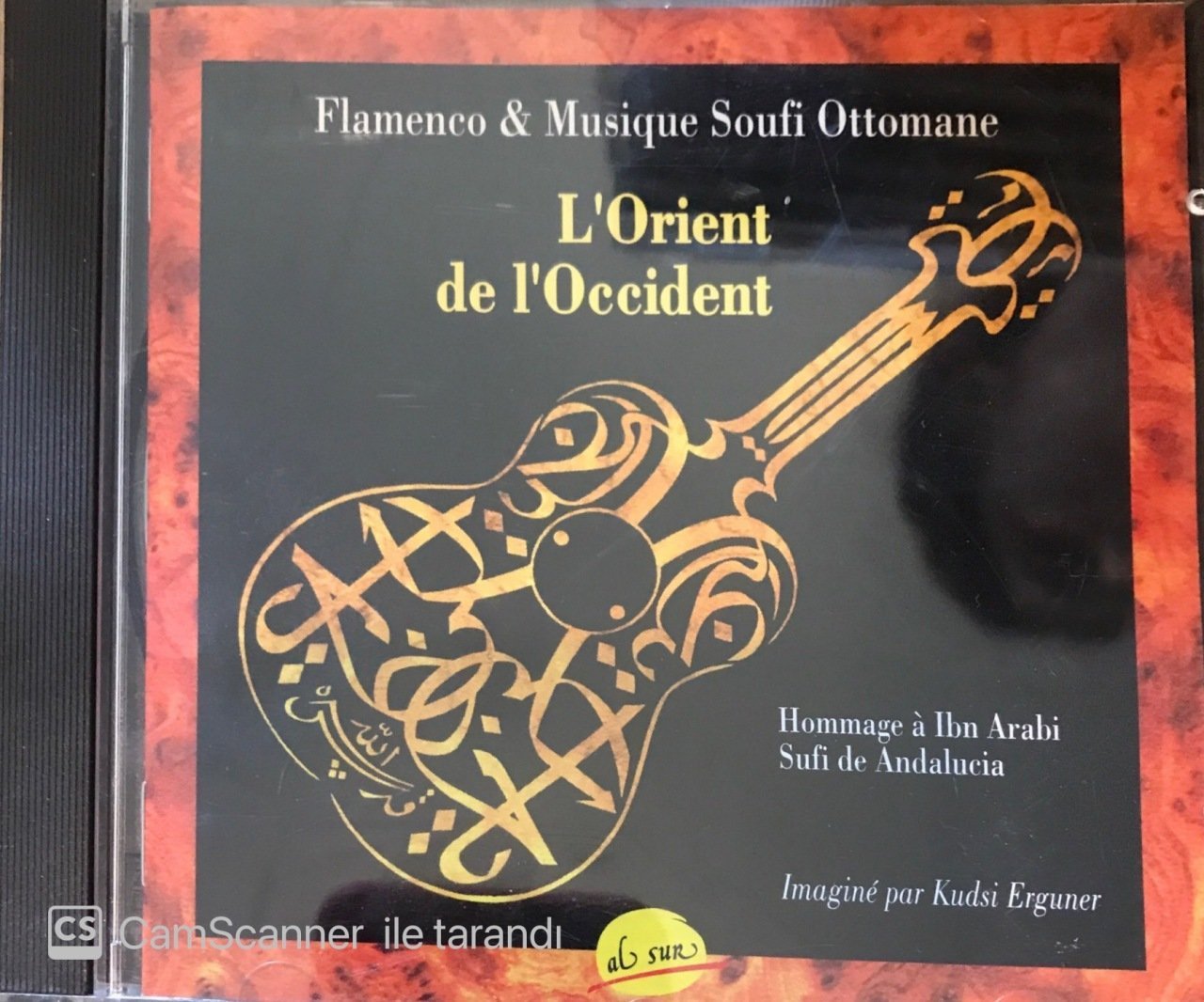 Flamenco&Musique Soufi Ottomane L'Orient de I'Occident CD
