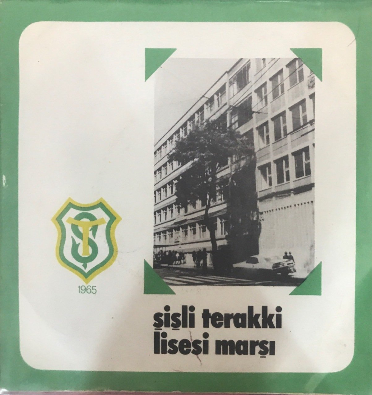 Şişli Terakki Lisesi Marşı 45lik