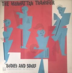 The Manhattan Transfer Bodies And Souls LP