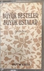 Büyük Besteler Büyük Ustalar Şevki Bey KASET