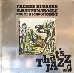 Freddie Hubbard Ilhan Mimaroğlu Sing Me A Songmy LP