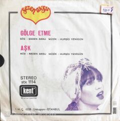 Sezen Aksu - Gölge Etme - 45'lik