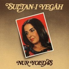 Nur Yoldaş - Sultan-ı Yegah LP