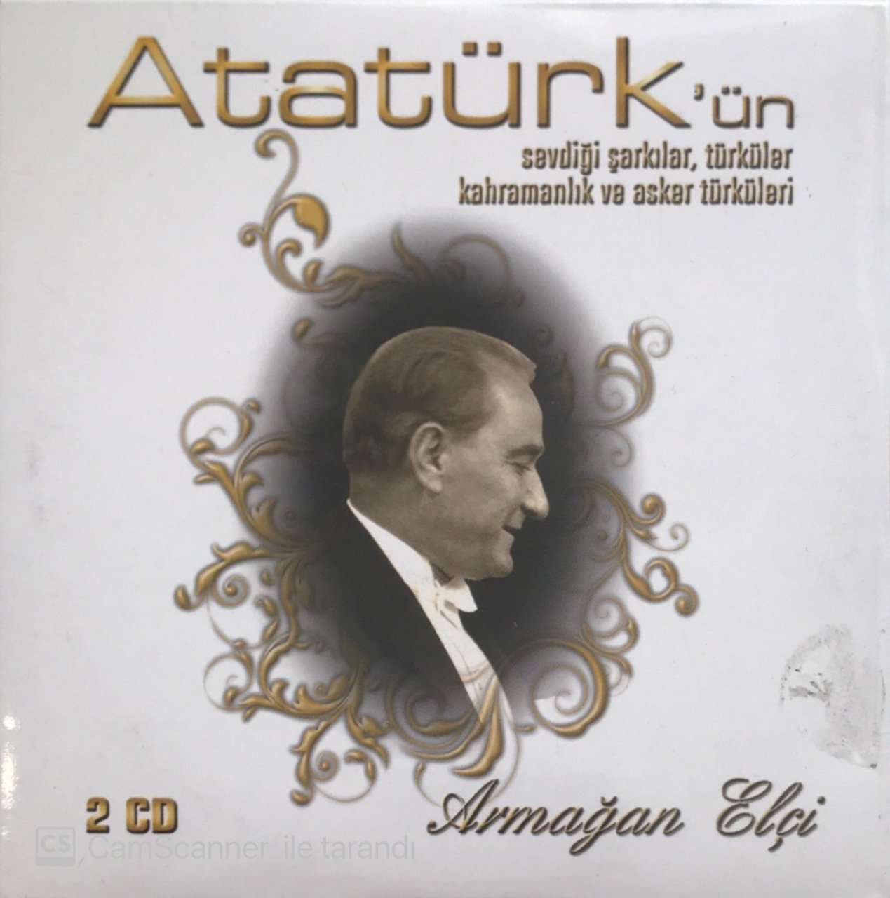 Armağan Elçi Atatürk'ün Sevdiği Şarkılar Türküler Kahramanlık ve Asker Türküleri CD