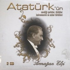 Armağan Elçi Atatürk'ün Sevdiği Şarkılar Türküler Kahramanlık ve Asker Türküleri CD