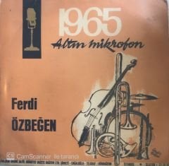 1965 Altın Mikrofon Ferdi Özbeğen Kes Kes 45lik