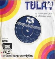 Tülay - Falcı/Kalbimi Sana Vermiştim - 45'lik