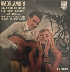 Luis Alberto Del Parana Y Los Paraguayos Amor Amor 45lik