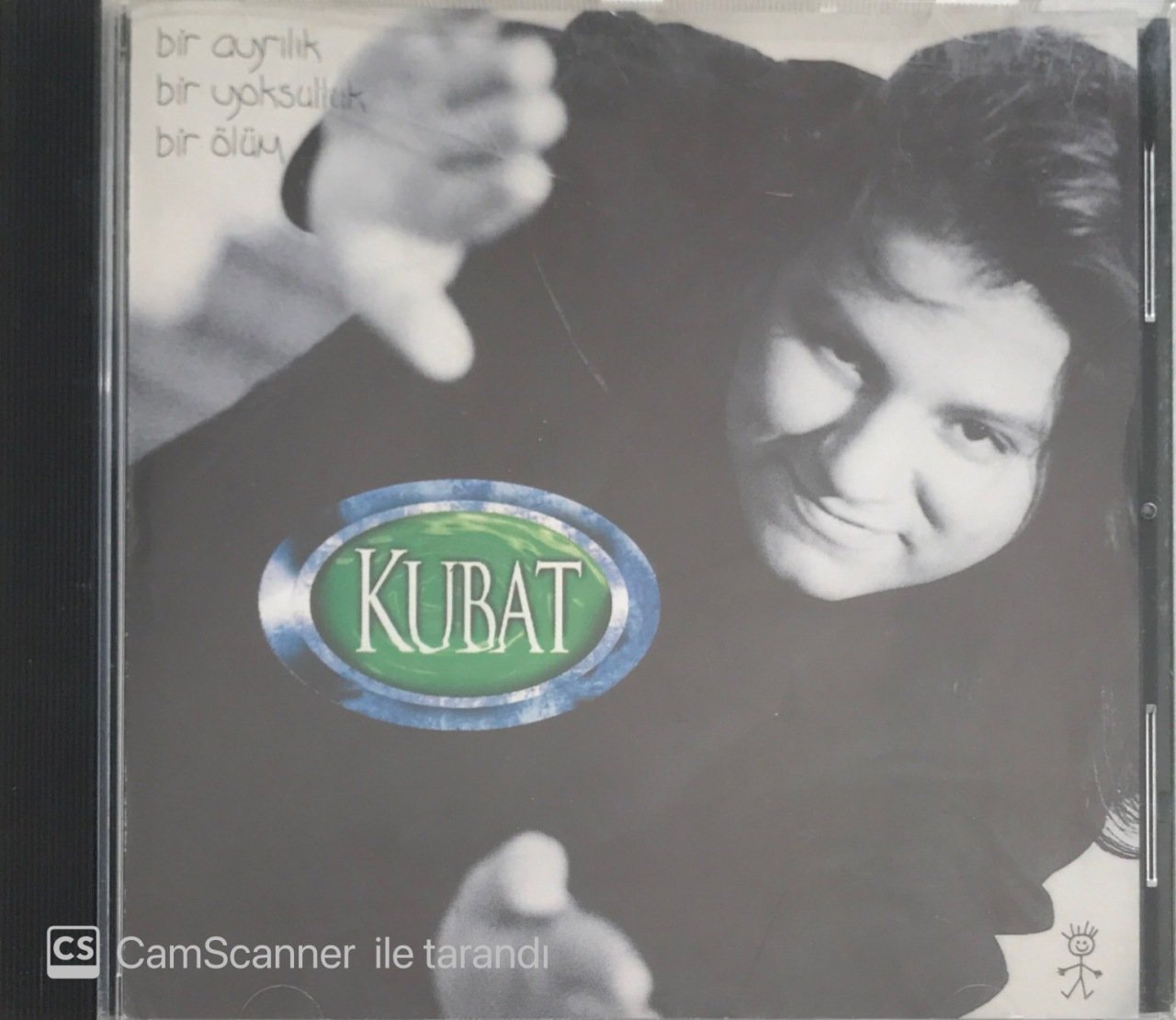 Kubat Bir Ayrılık Bir Yoksulluk Bir Ölüm CD