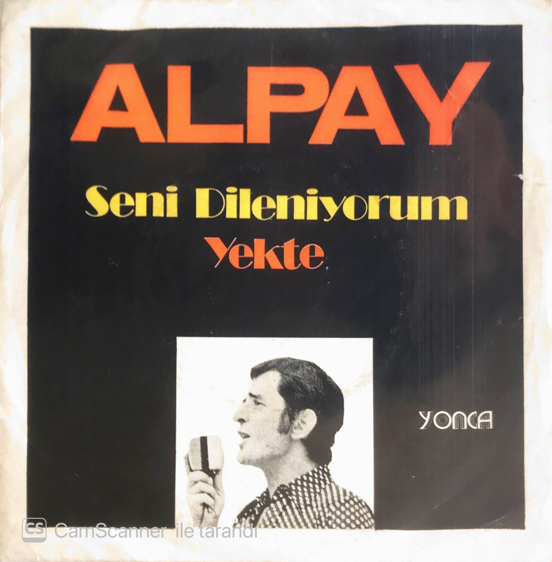 Alpay - Yekte/Seni Dileniyorum - 45'lik