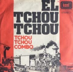 Tchou Tchou Combo El Tchou Tchou 45lik