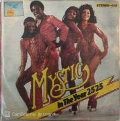 Mystic - In The Year 2525 45lik