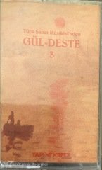 Türk Sanat Musikisi'nden Gül-Deste 3 KASET
