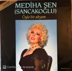 Mediha Şen Öyle Bir Akşam LP