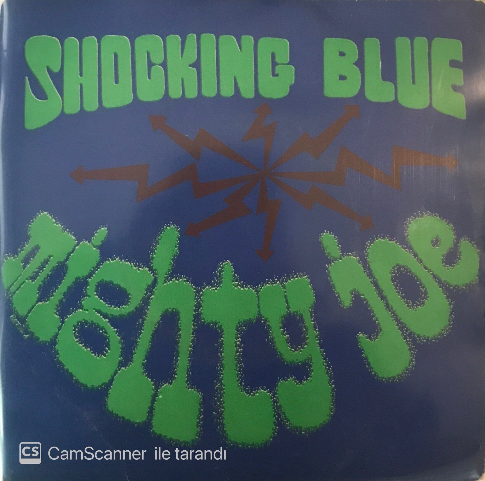 Shocking Blue - Mighty Joe 45lik
