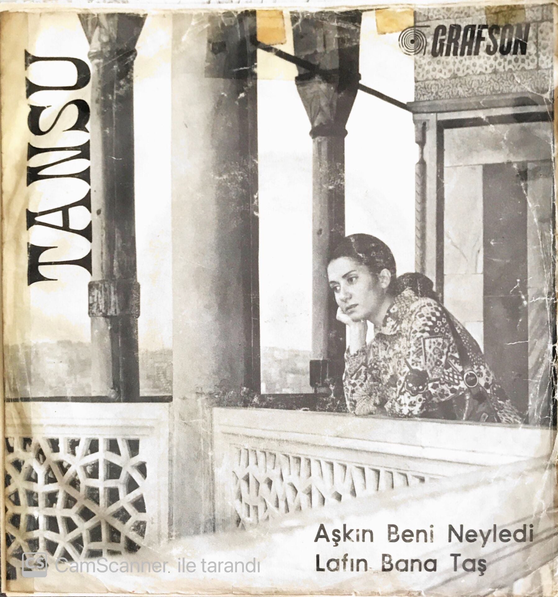 Tansu - Aşkın Beni Neyledi/Lafın Bana Taş - 45'lik
