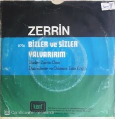 Zerrin - Bizler Ve Sizler/Yalvarırım - 45'lik