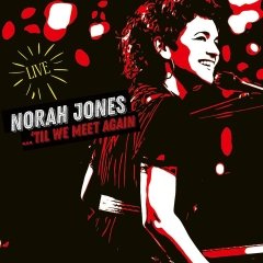 Norah Jones ...'Til We Meet Again Double LP