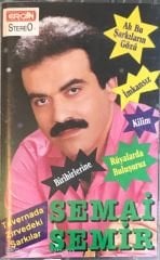 Semai Semir - Tavernada Zrivedeki Şarkılar KASET