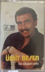 Ümit Besen Bir Akşam Üstü KASET