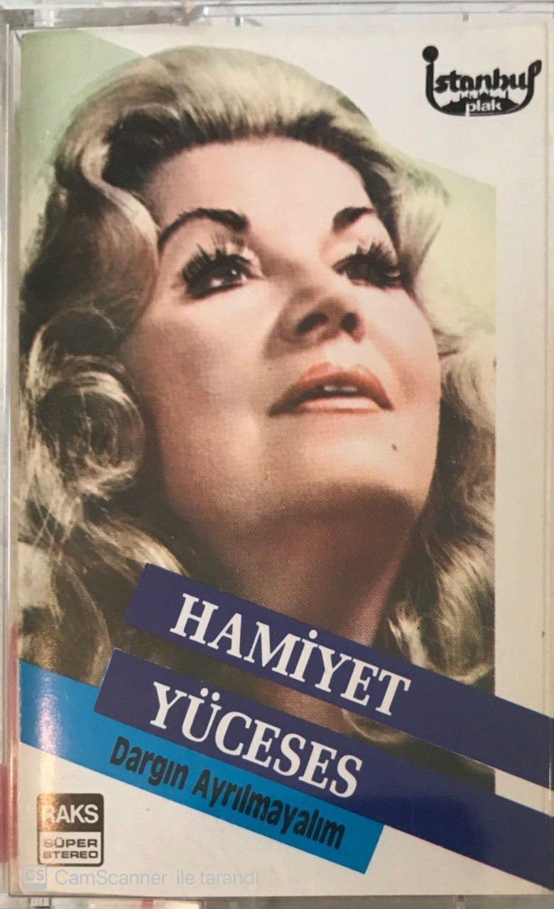 Hamiyet Yüceses Dargın Ayrılmayalım KASET