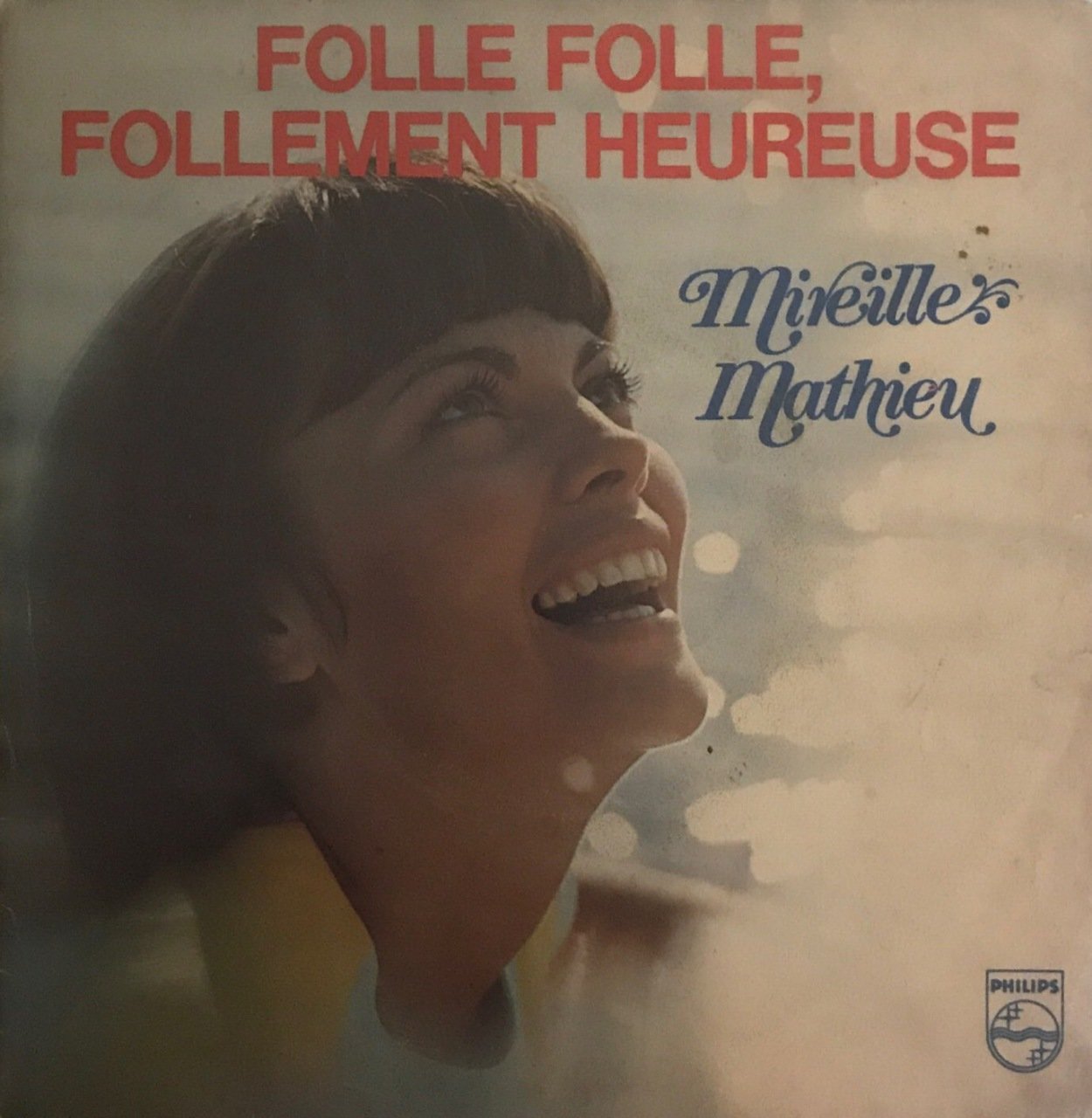 Mireille Mathieu Folle Folle Follement Heureuse 45lik