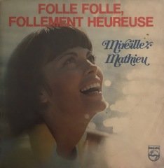 Mireille Mathieu Folle Folle Follement Heureuse 45lik