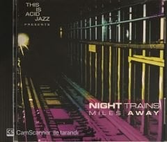 Night Trains  - Miles Away CD