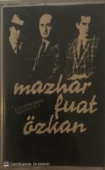 Mazhar Fuat Özkan Ele Güne Karşı Yapayalnız KASET