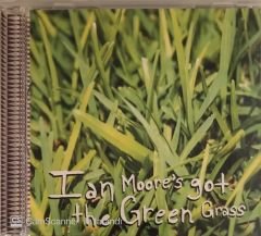 Ian Moore - Ian Moore's Got The Green Grass CD