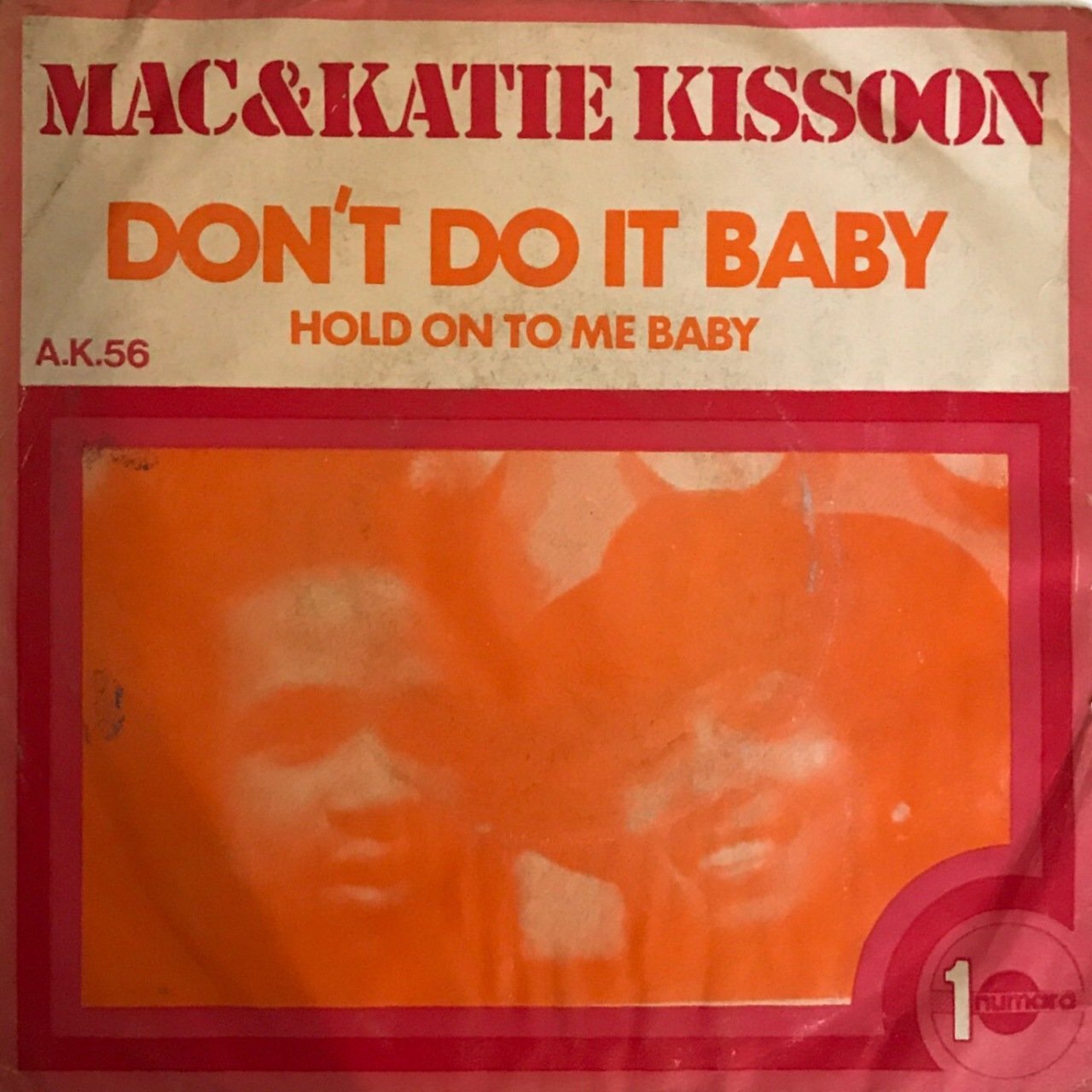 Mac And Katie Kissoon Don't Do It Baby 45lik