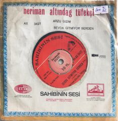 Neriman Altındağ Tüfekçi - Arzu Gızım/Sevda Gitmiyor Serden - 45'lik