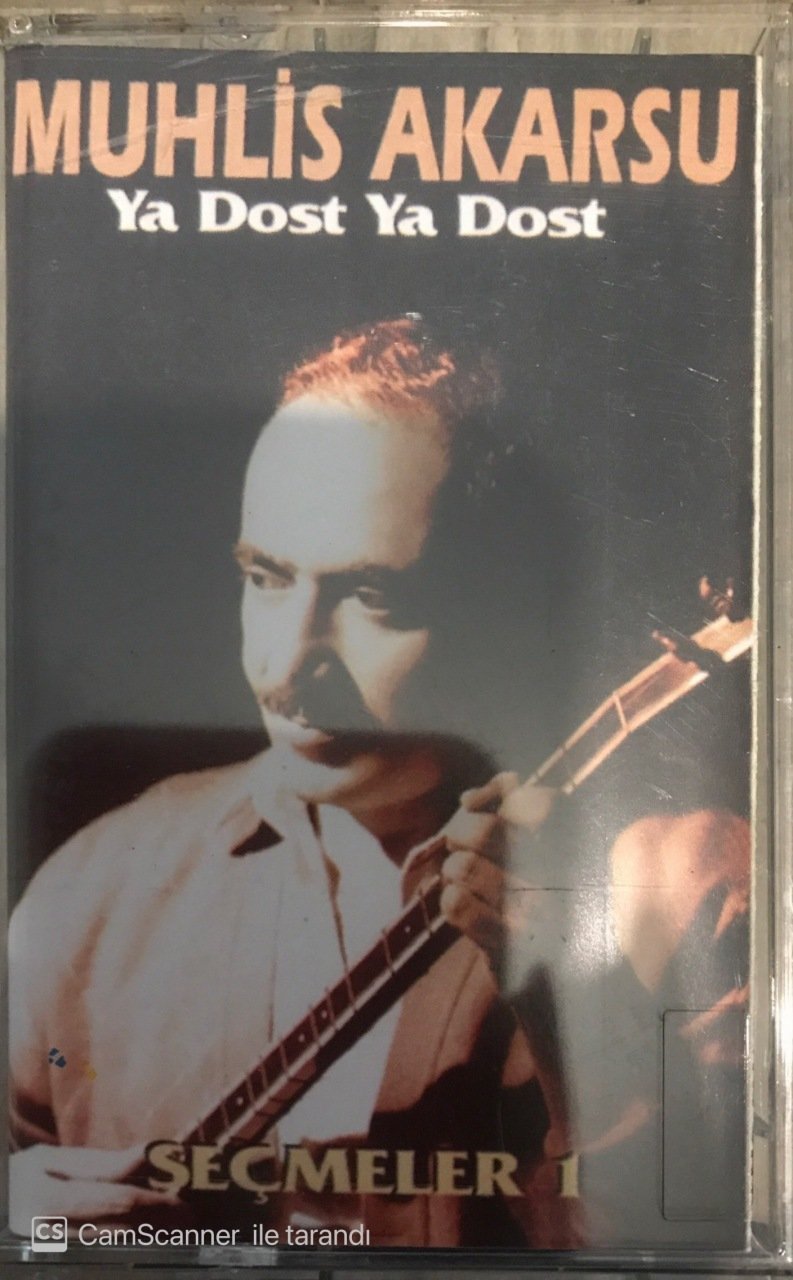 Muhlis Akarsu Ya Dost Ya Dost KASET