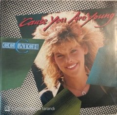 C.C. Catch 'Cause You Are Young 45lik