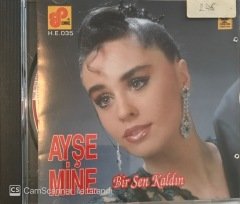 Ayşe Mine Bir Sen Kaldın CD