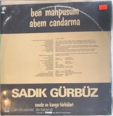 Sadık Gürbüz Ben Mahpusum Abem Candarma Sevda ve Kavga Türküleri LP