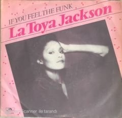 La Toya Jackson - If You Feel The Funk 45lik