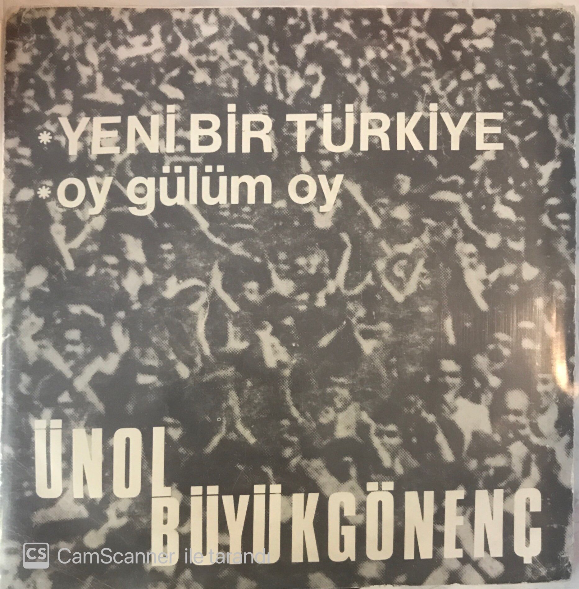 Ünal Büyükgönenç Yeni Bir Türkiye 45lik