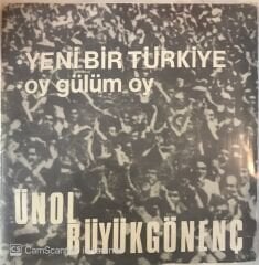 Ünal Büyükgönenç Yeni Bir Türkiye 45lik