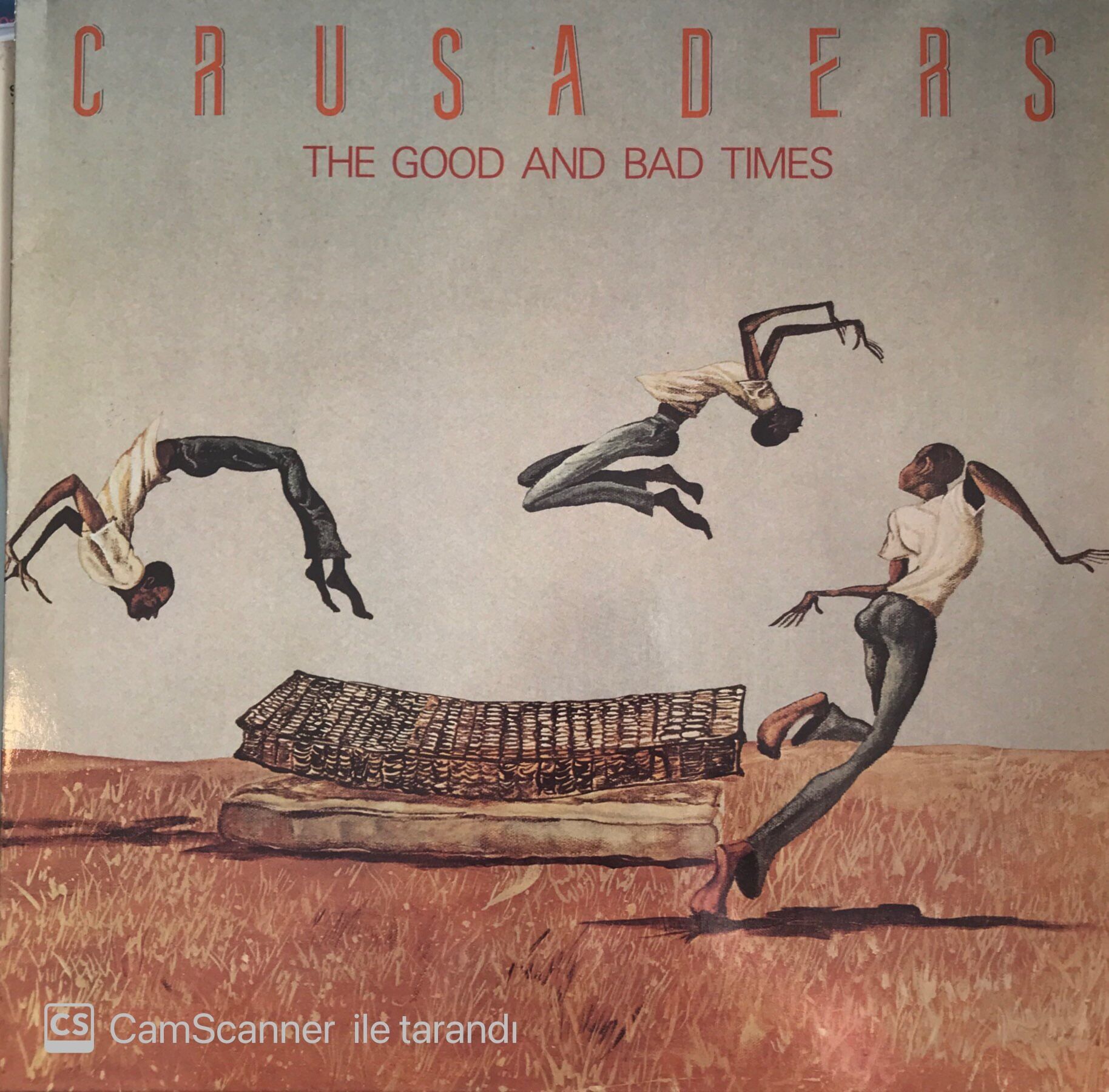 The Crusaders The Good And Bad Times LP