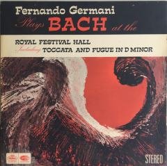 Fernando Germani Plays Bach At The Royal Festival Hall LP