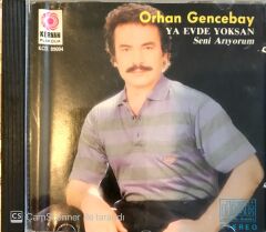 Orhan Gencebay Ya Evde Yoksan CD